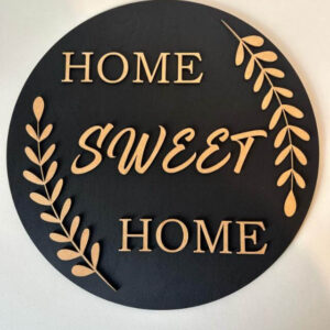 Home Sweet Home welcome sign